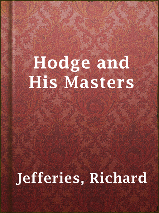 Title details for Hodge and His Masters by Richard Jefferies - Available